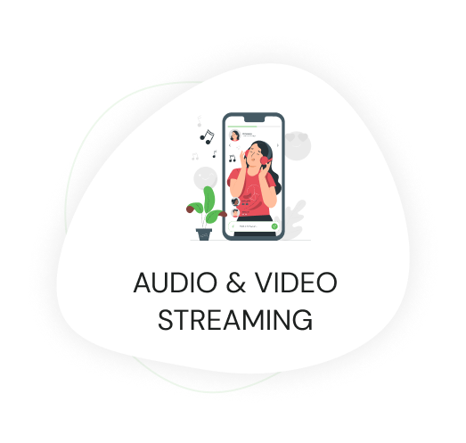 Audio & video streaming